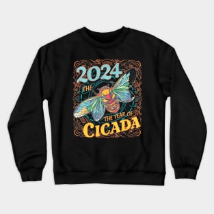 2024 The Year Of Cicada, Celebrate Cicada Emergence, Brood X Crewneck Sweatshirt